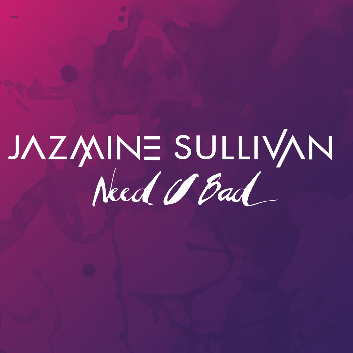 Need U Bad - Single by Jazmine Sullivan album cover