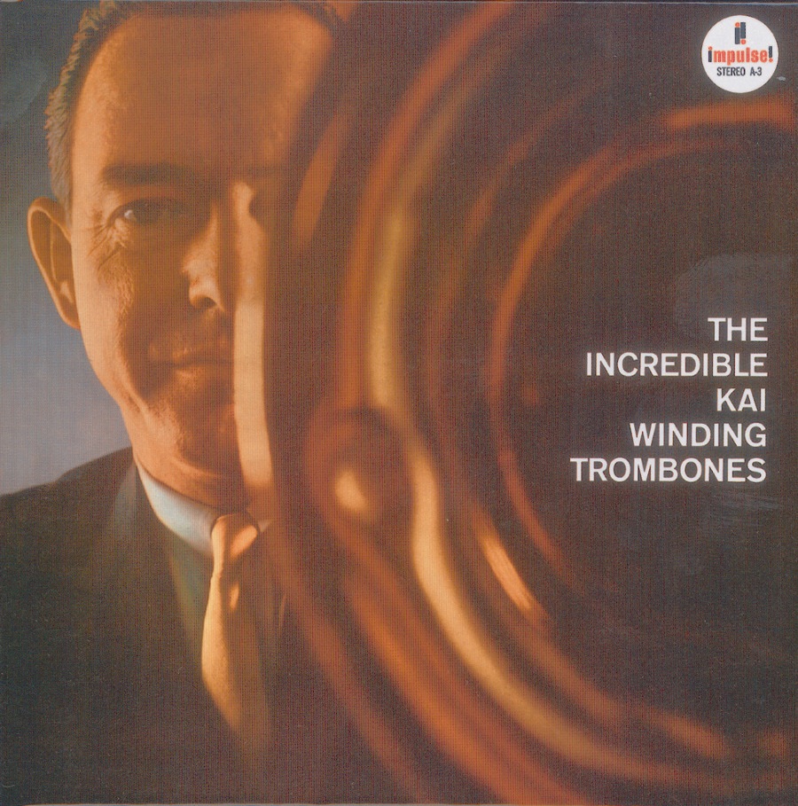 ジ・インクレディブル・カイ・ウィンディング・トロンボーン by Kai Winding album cover