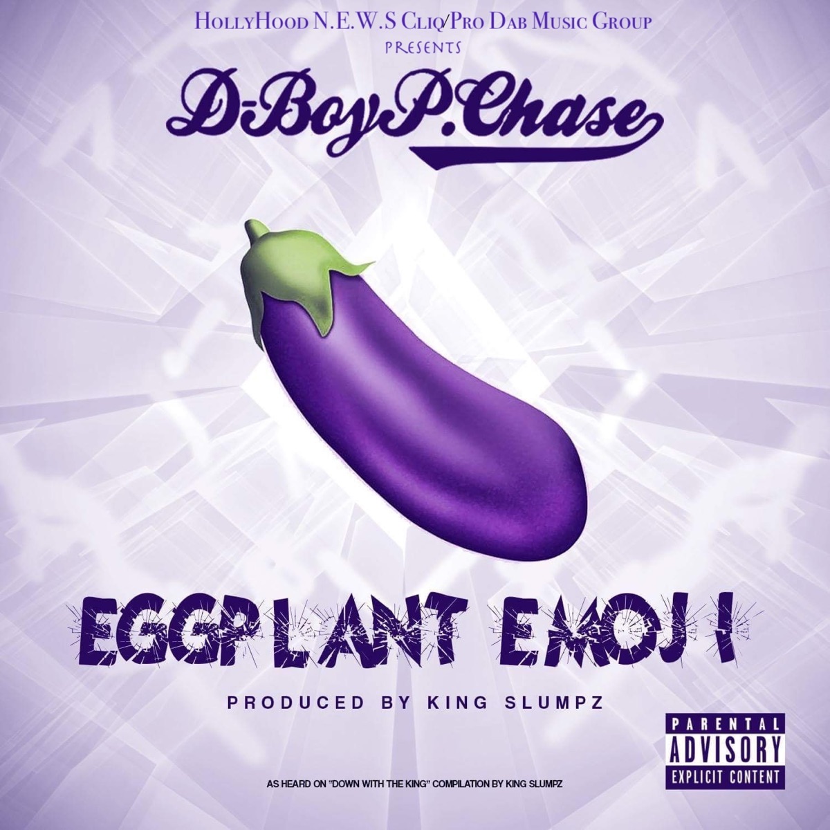 Eggplant Emoji (feat. D-Boy P. Chase) - Single by King Slumpz album cover