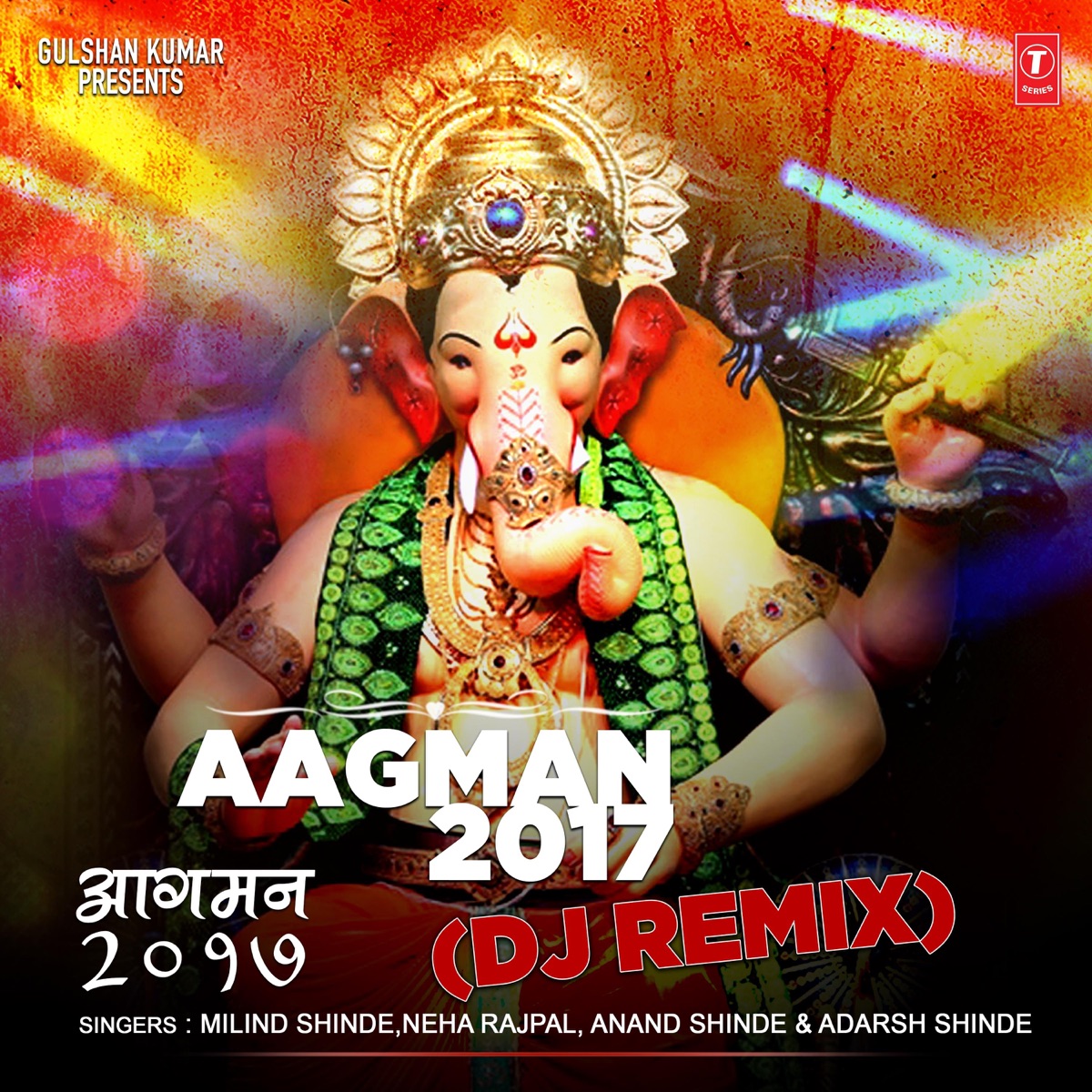 Aagman - 2017 Dj Remix by Milind Shinde, Anand Shinde & Neha Rajpal album cover