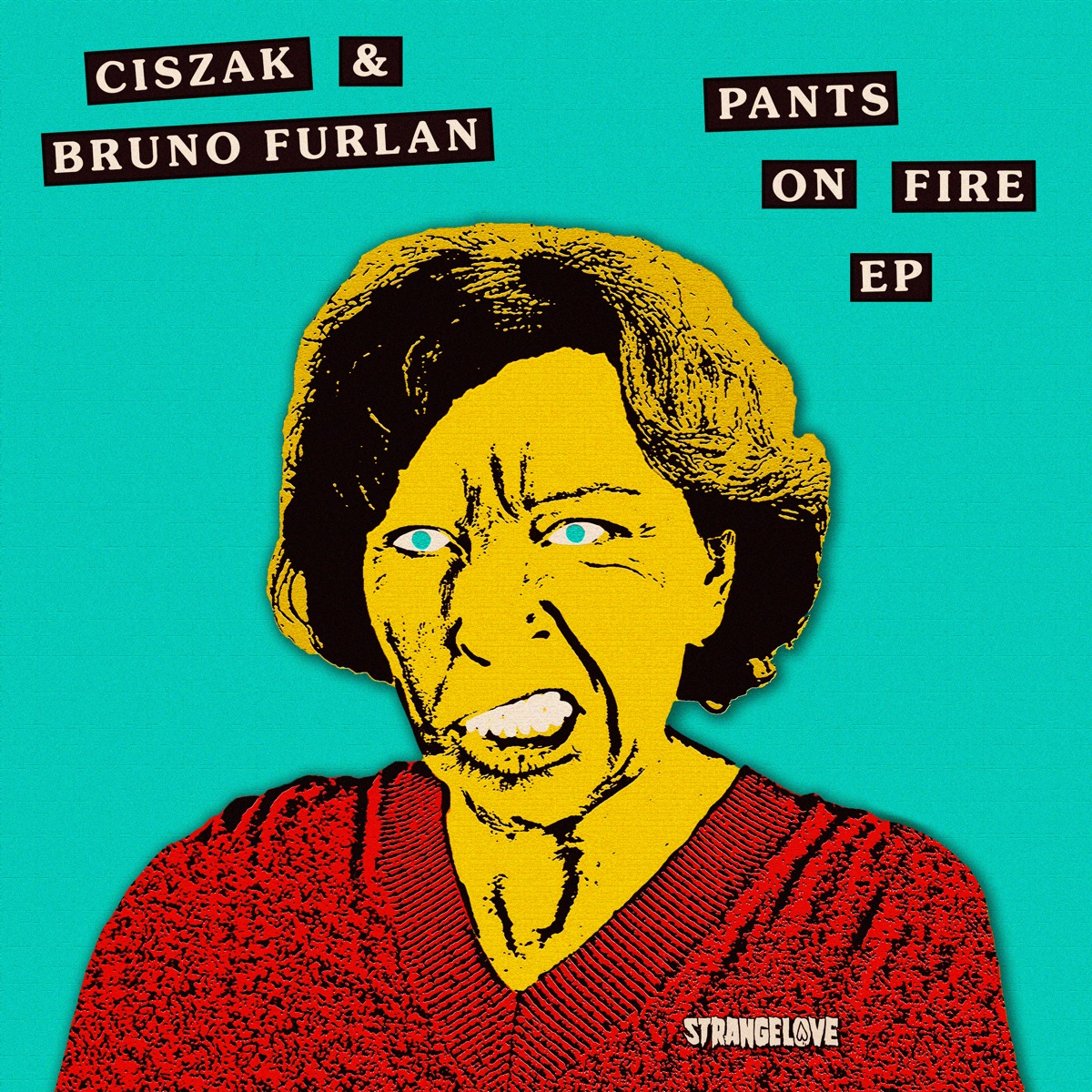 Pants on Fire - EP by Ciszak & Bruno Furlan album cover