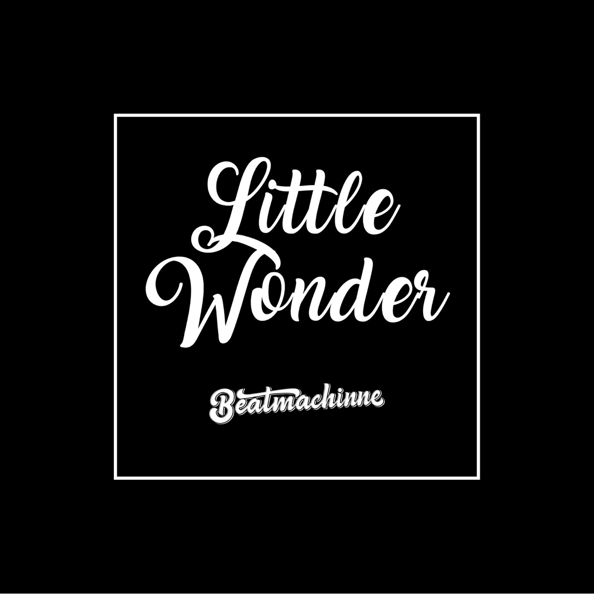 Little Wonder - Single by Beatmachinne album cover
