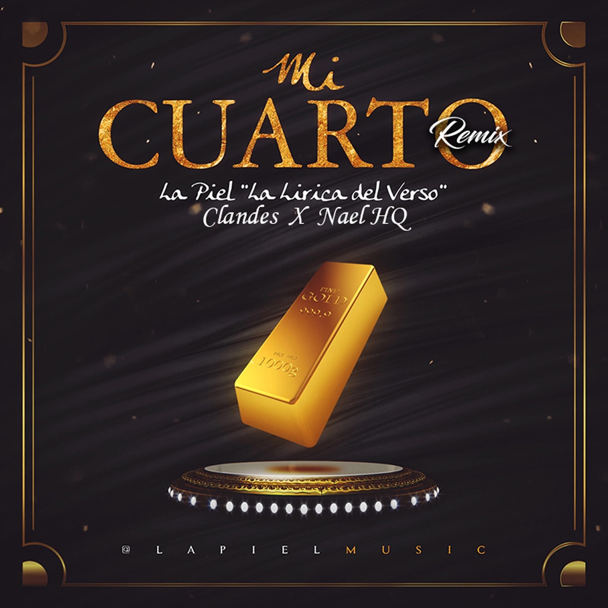 Mi Cuarto (Remix) - Single by La Piel la Lirica del Verso, Nael HQ & Clandes album cover
