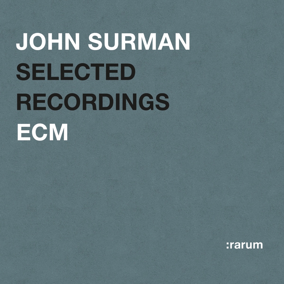 Rarum, Vol. 13 - Selected Recordings by John Surman album cover