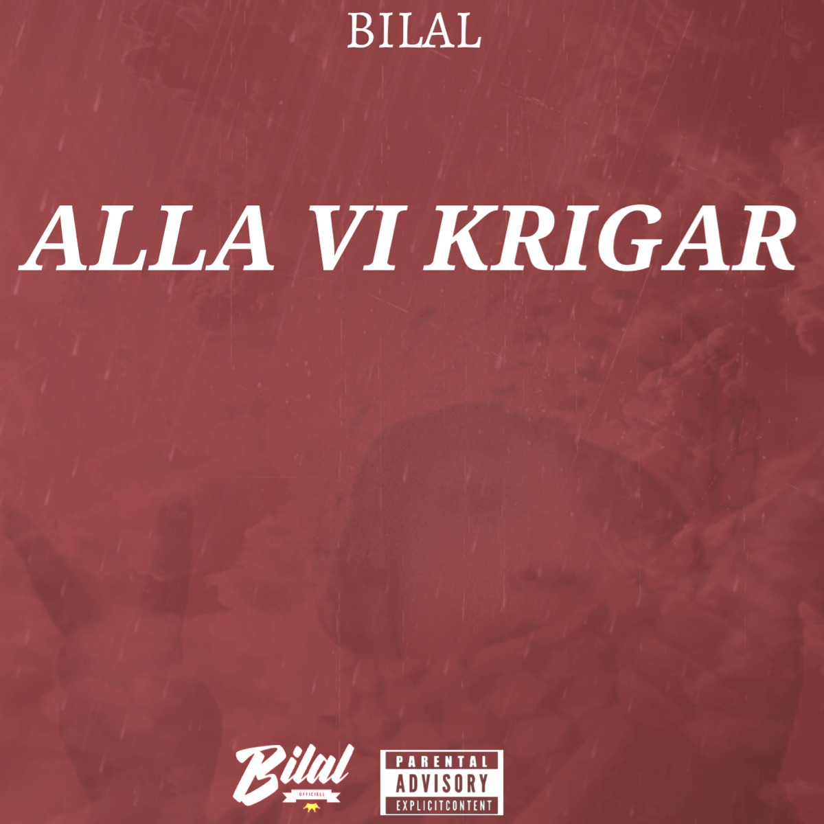 Alla Vi Krigar - Single by Bilal album cover