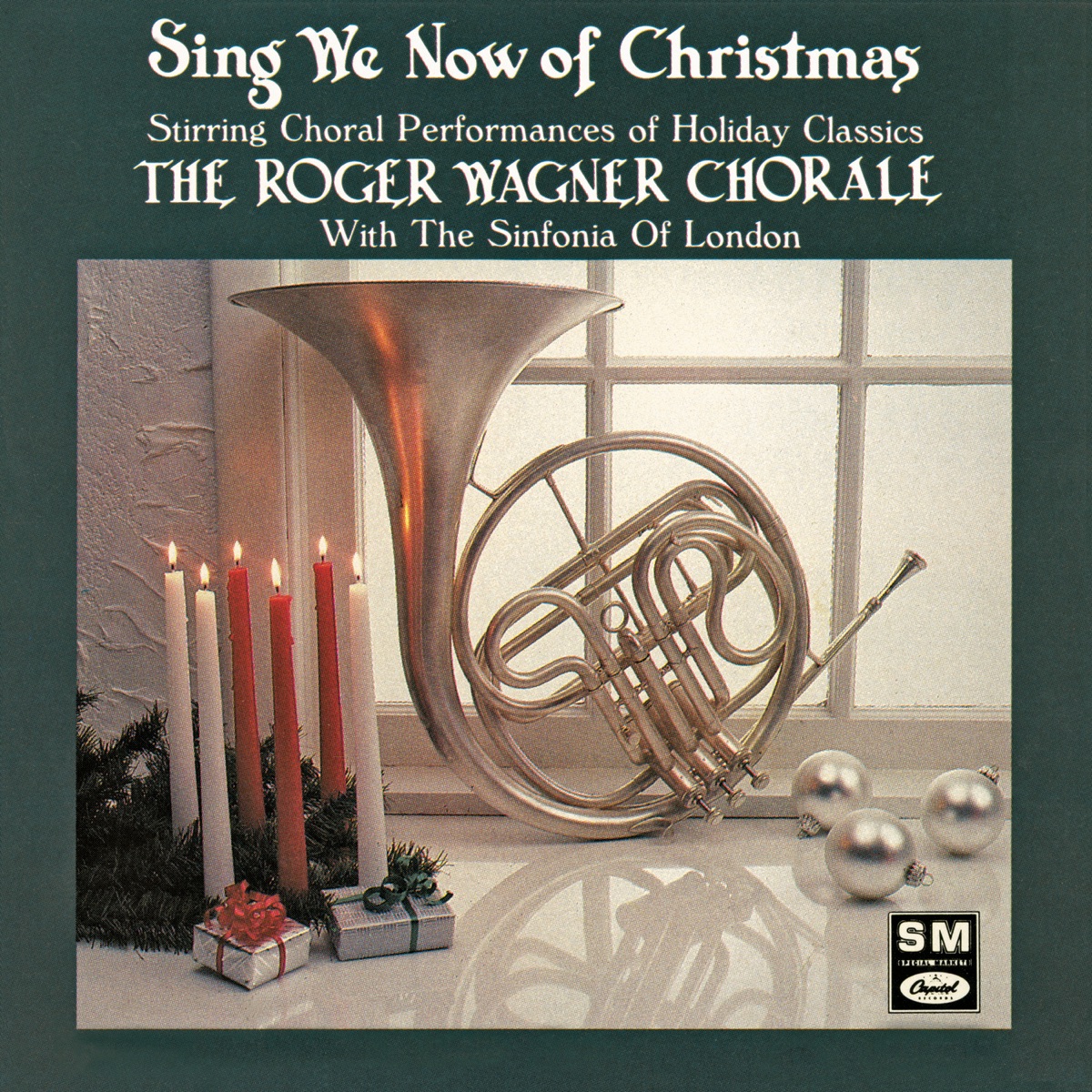 Sing We Now of Christmas: String Choral Performances of Holiday Classics by Roger Wagner Chorale & Sinfonia of London album cover