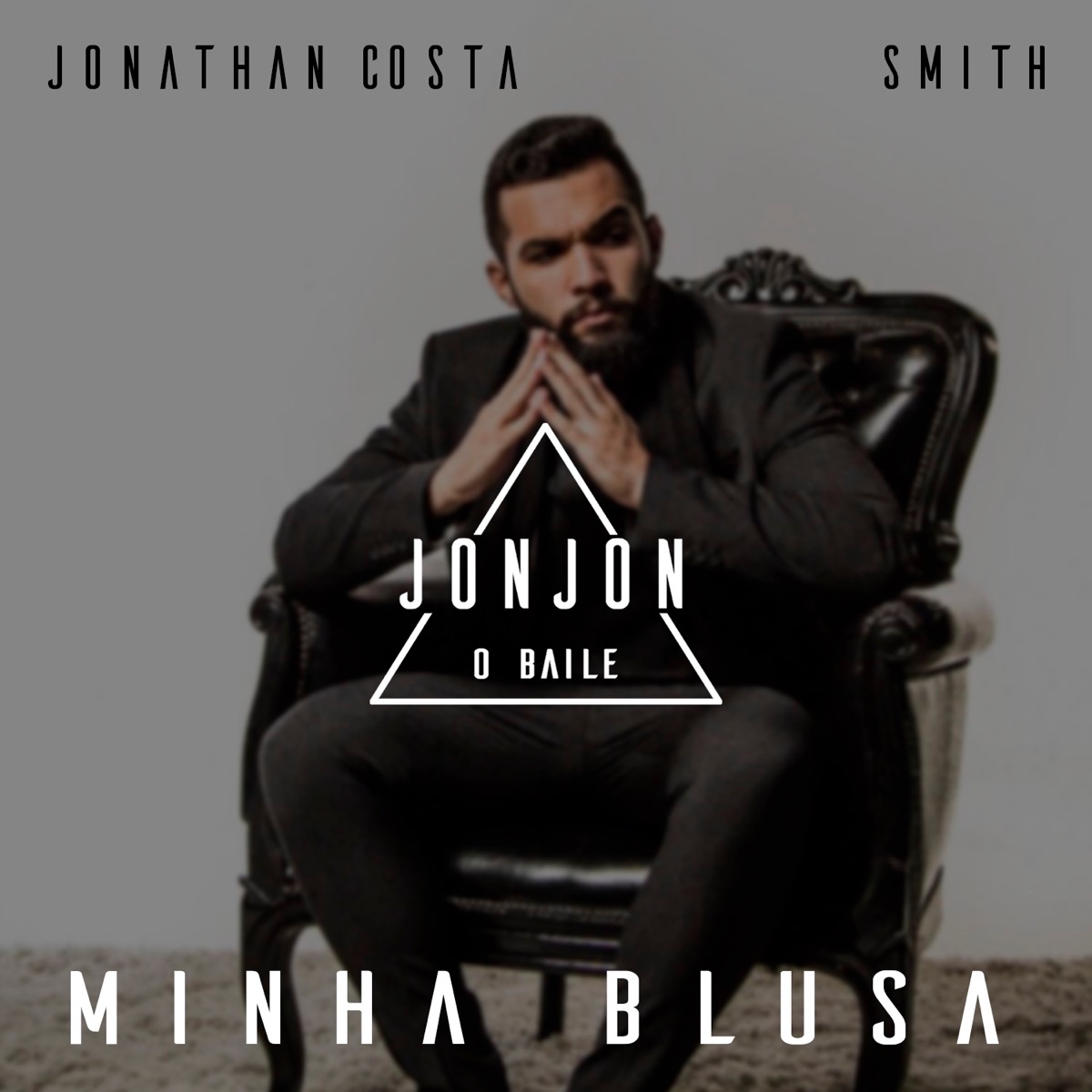 Minha Blusa (feat. Smith) - Single by Jonathan Costa album cover