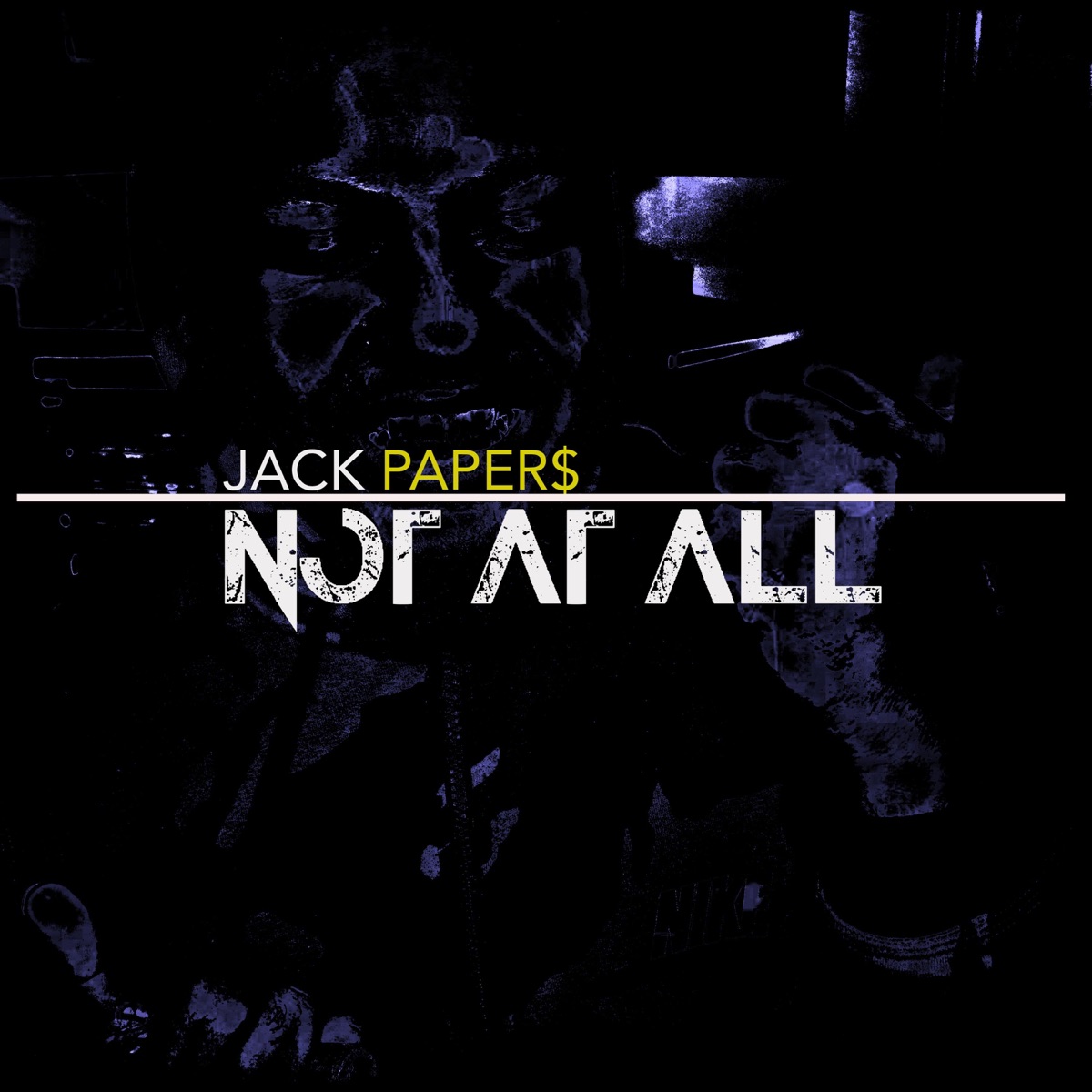 Not at All - Single by Jack Paper$ album cover