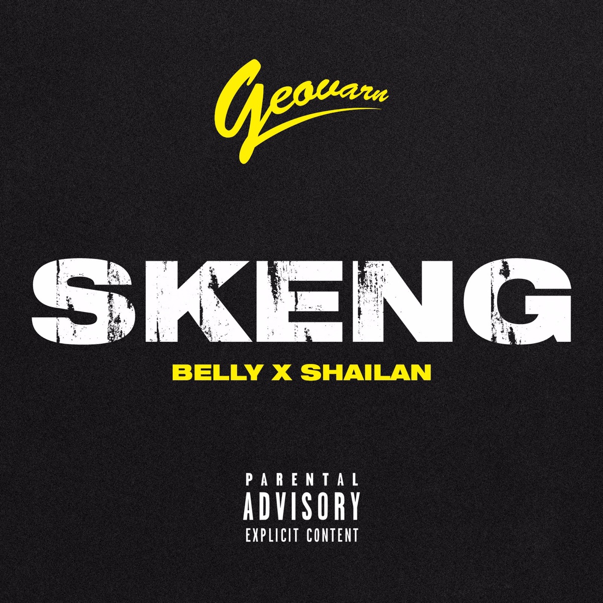Skeng (feat. Belly & SHAILAN) - Single by Geovarn album cover