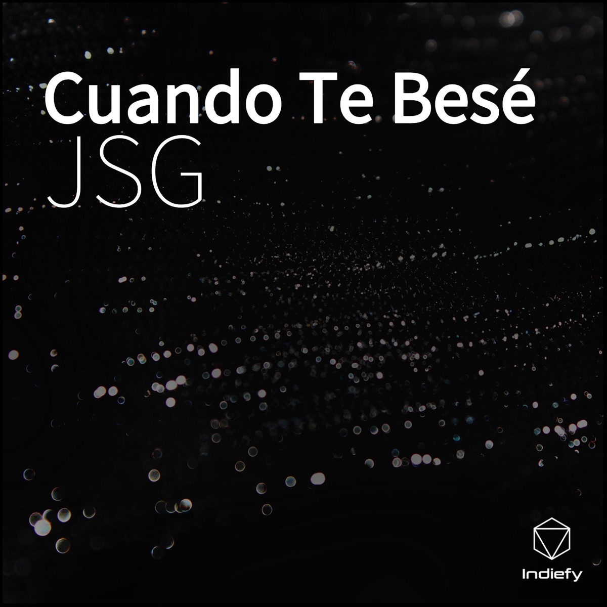 Cuando Te Besé - Single by JSG album cover