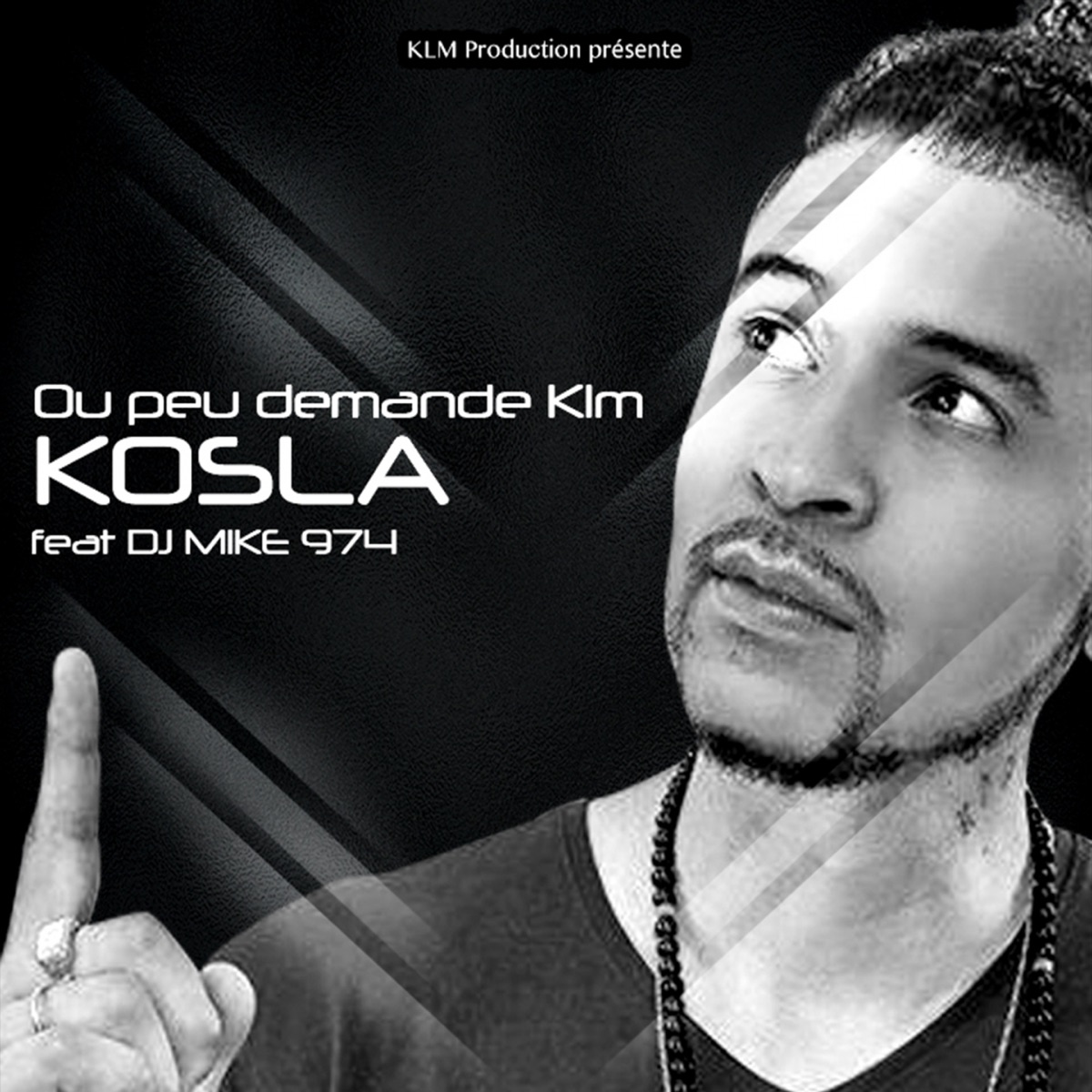 Ou peu demande klm (feat. DJ Mike 974) - Single by Kosla album cover