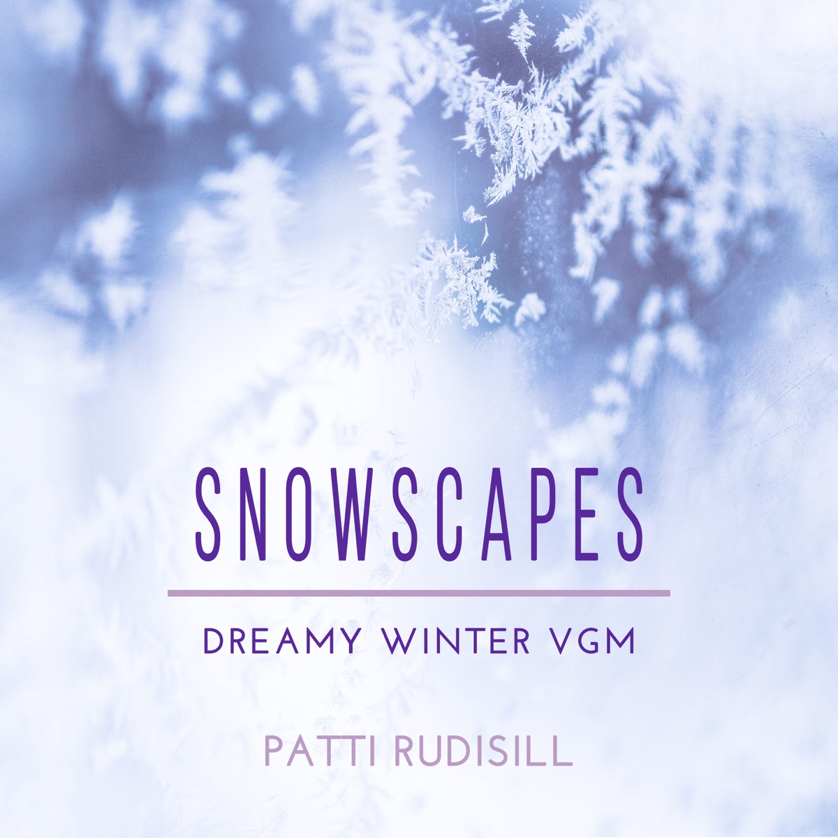Snowscapes: Dreamy Winter VGM - EP by Patti Rudisill album cover