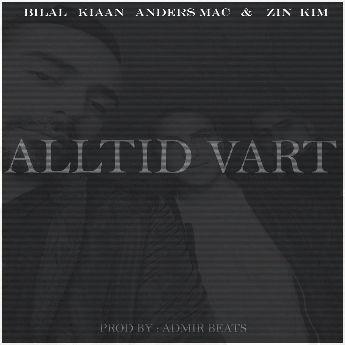 Alltid Vart (feat. kiaan, Zin kim & andersmac) - Single by Bilal album cover
