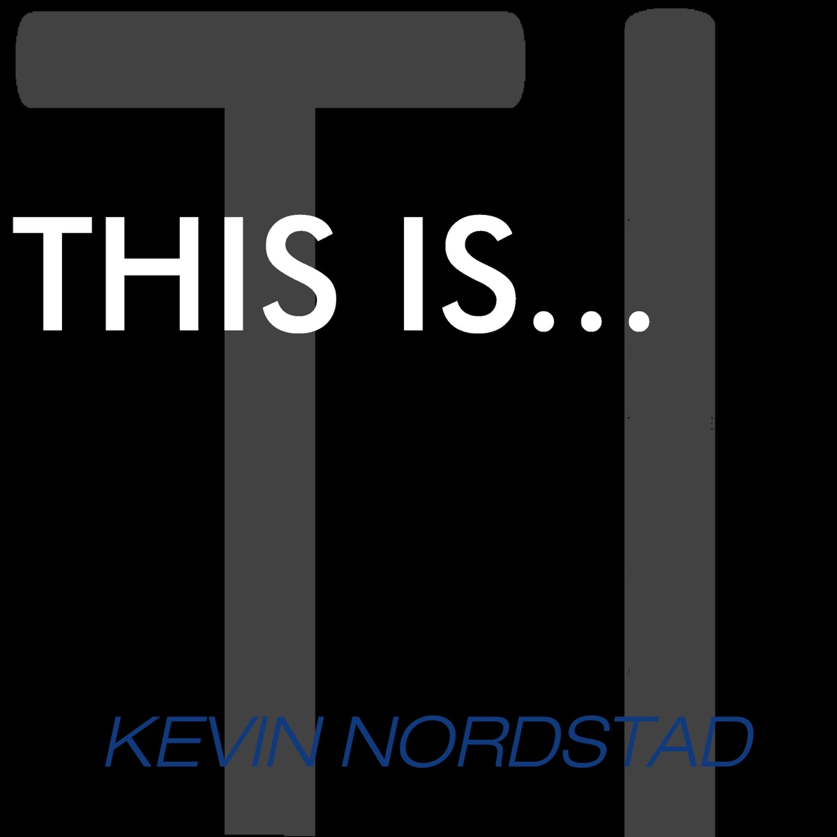 This Is...Kevin Nordstad by Kevin Nordstad album cover