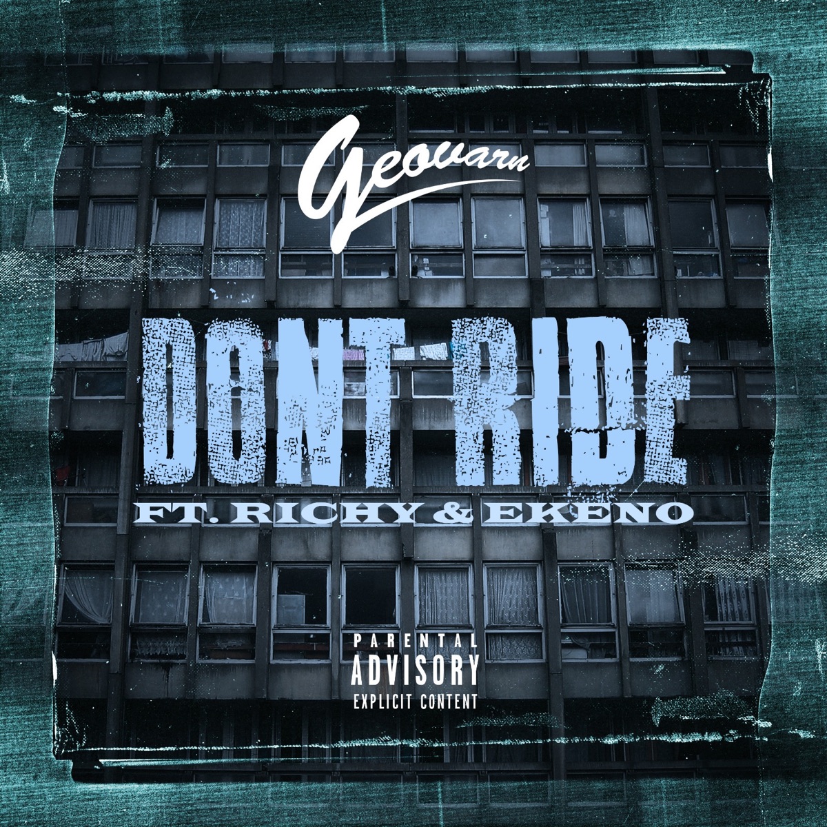 Don't Ride (feat. Richy & Ekeno) - Single by Geovarn album cover
