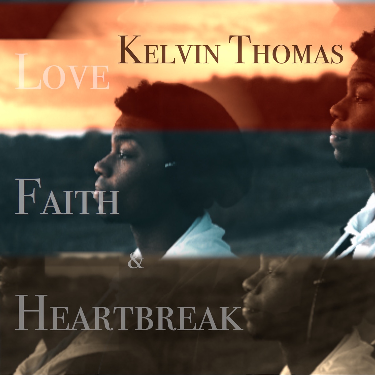 Love Faith and Heartbreak - EP by Kelvin Thomas album cover