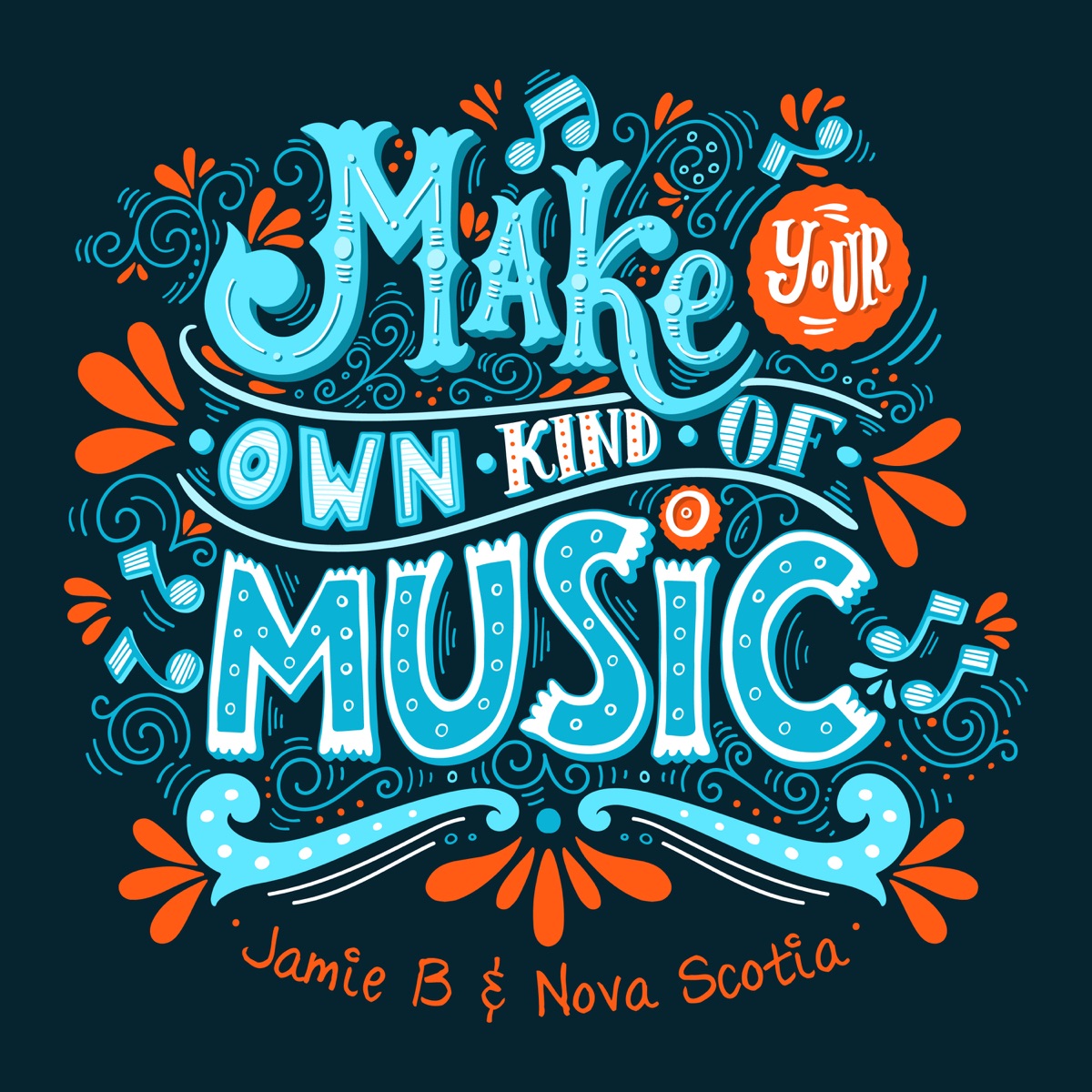 Make Your Own Kind of Music - Single by Jamie B & Nova Scotia album cover