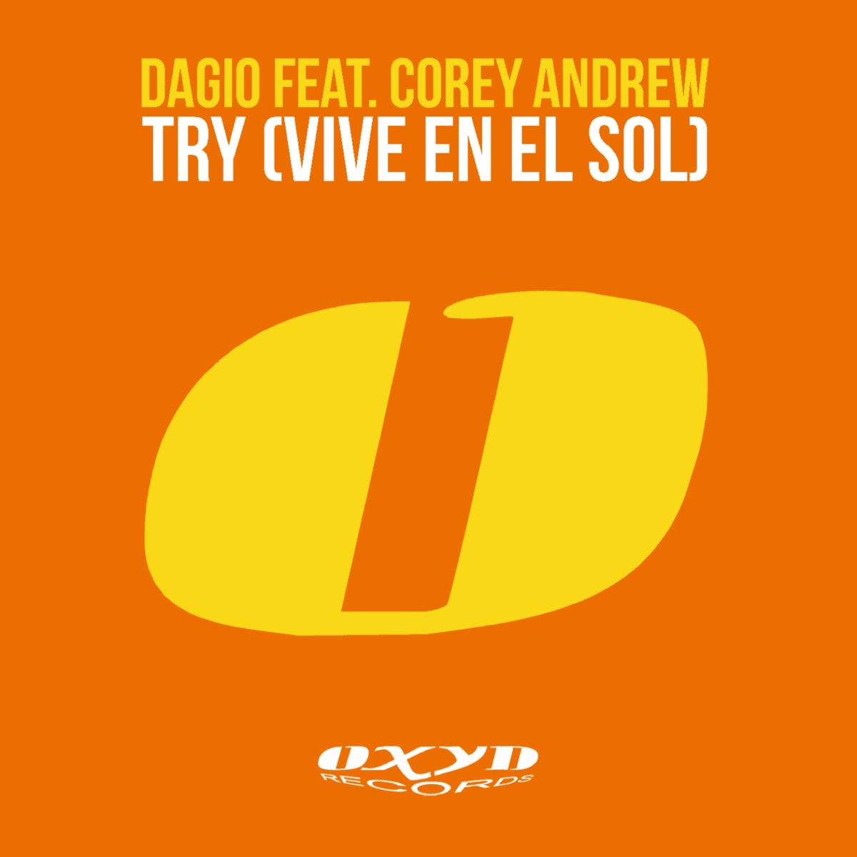 Try (feat. Corey Andrew) [Vive en el Sol] by Dagio album cover