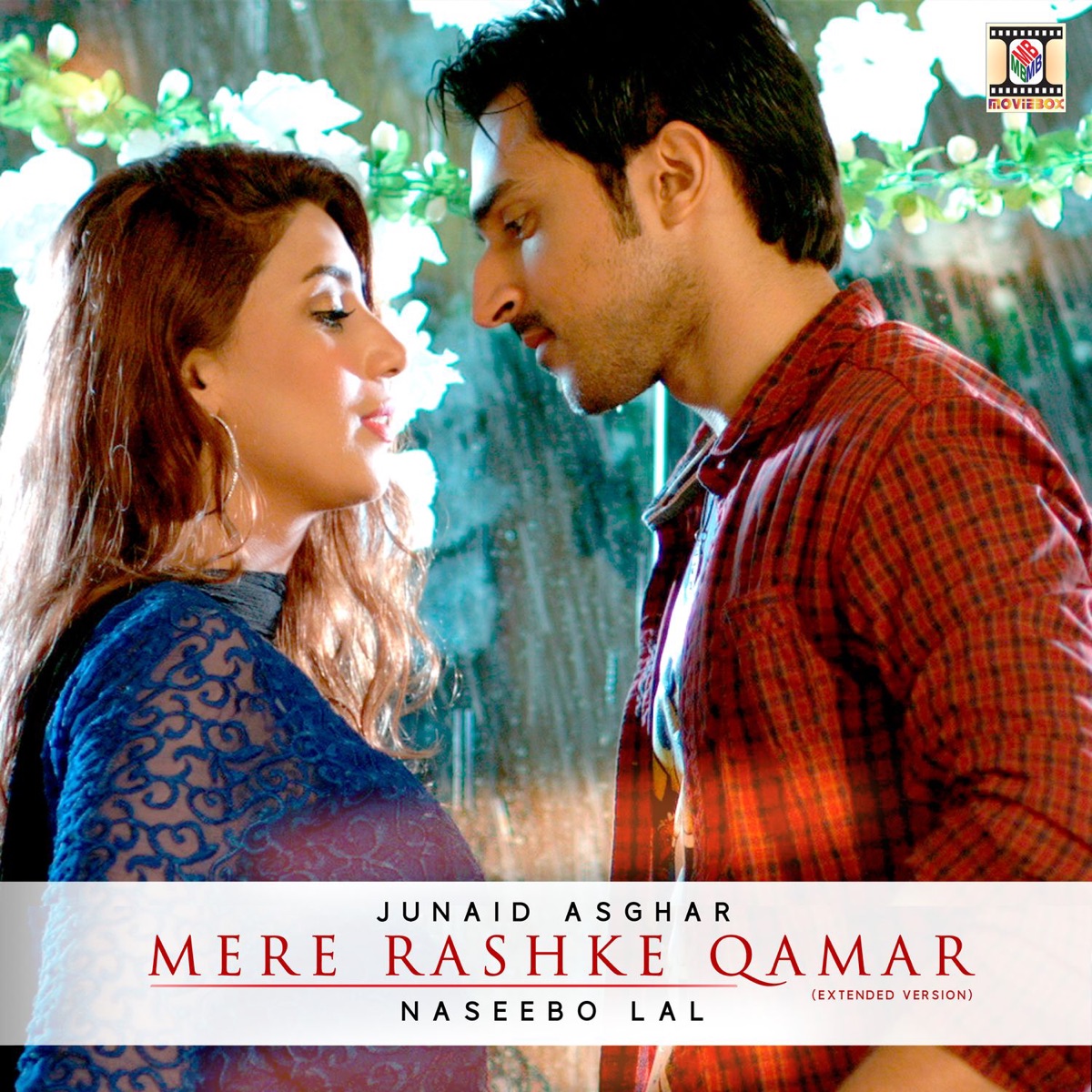 Mere Rashke Qamar (Extended Version) - Single by Junaid Asghar & Naseebo Lal album cover