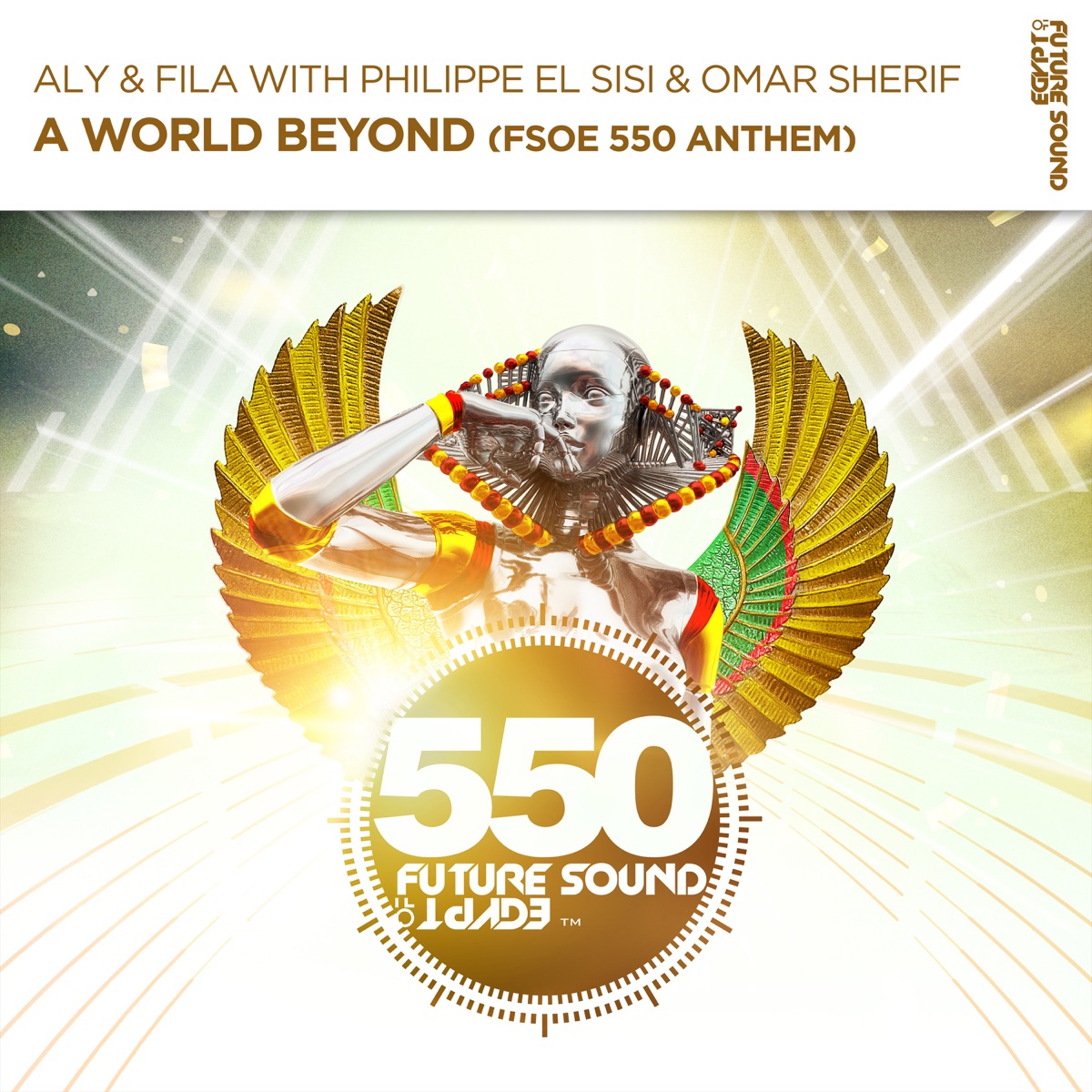 A World Beyond (FSOE550 Anthem) [with Philippe el Sisi & Omar Sherif] - Single by Aly & Fila, Philippe El Sisi & Omar Sherif album cover