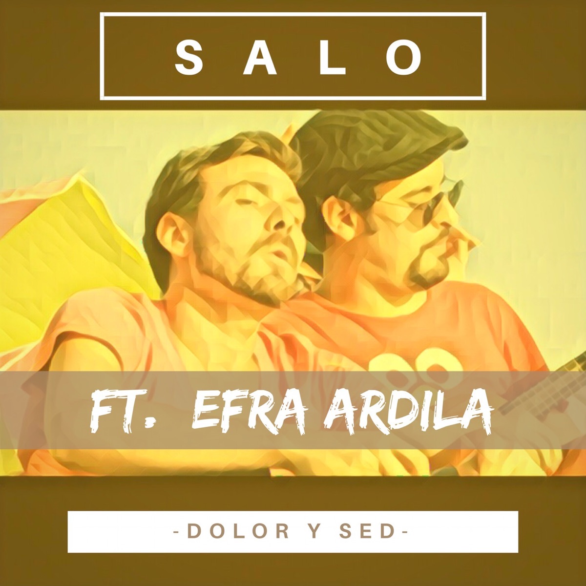 Dolor y Sed (feat. Efra Ardila) - Single by Salo album cover