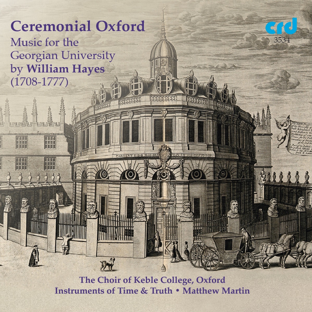 Ceremonial Oxford: Music for the Georgian University by William Hayes by Choir of Keble College, Oxford, Instruments of Time and Truth & Matthew Martin album cover
