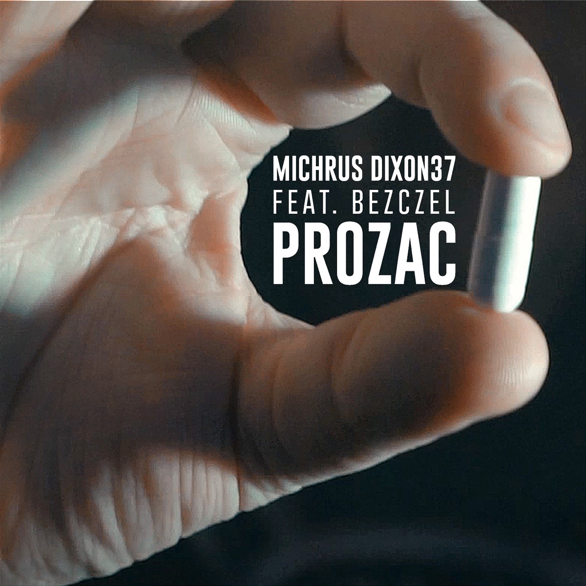 Prozac (feat. Bezczel) - Single by Michrus Dixon37 album cover