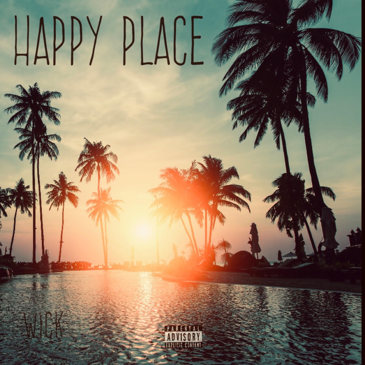 Happy Place - Single by Wick album cover