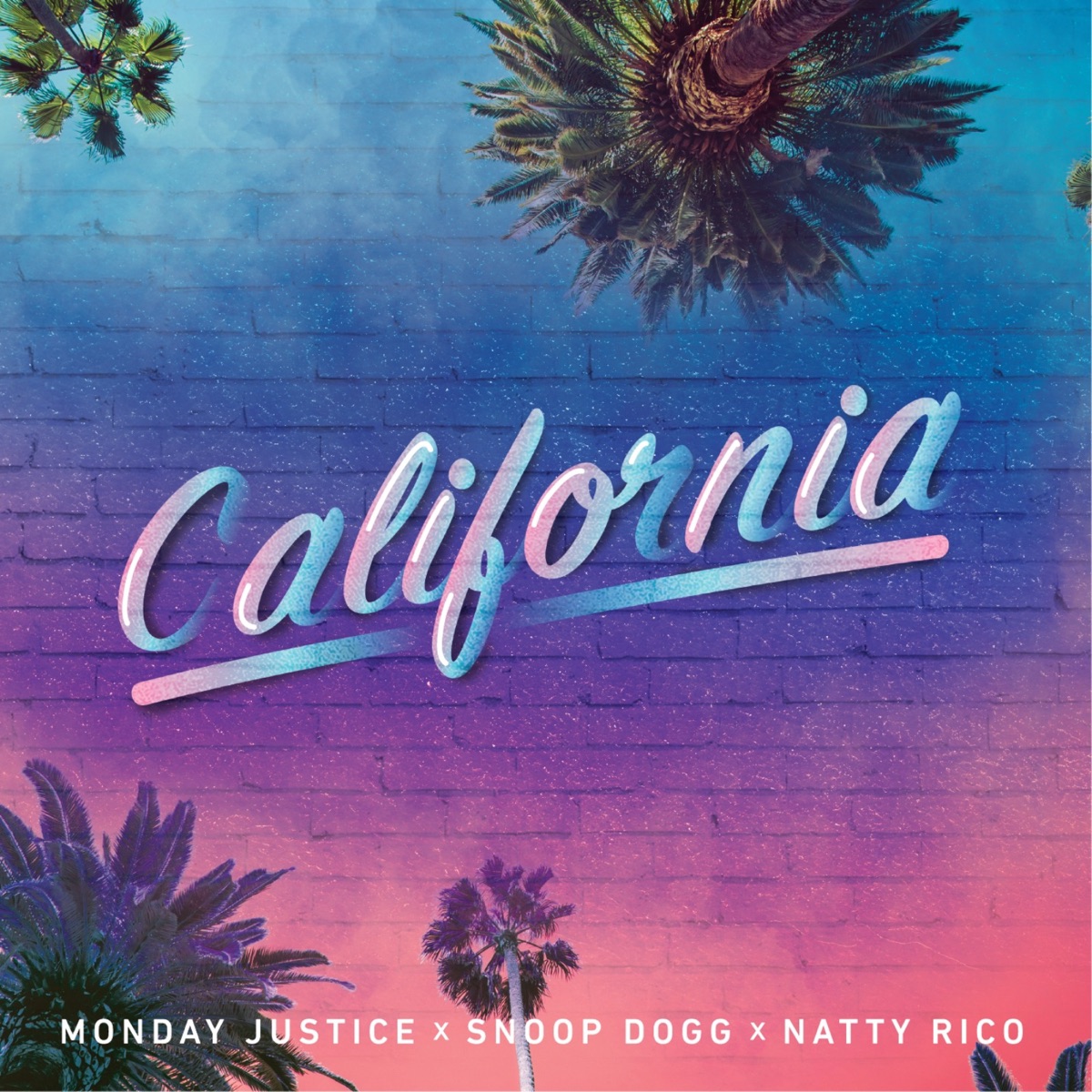 California - Single by Monday Justice, Snoop Dogg & Natty Rico album cover
