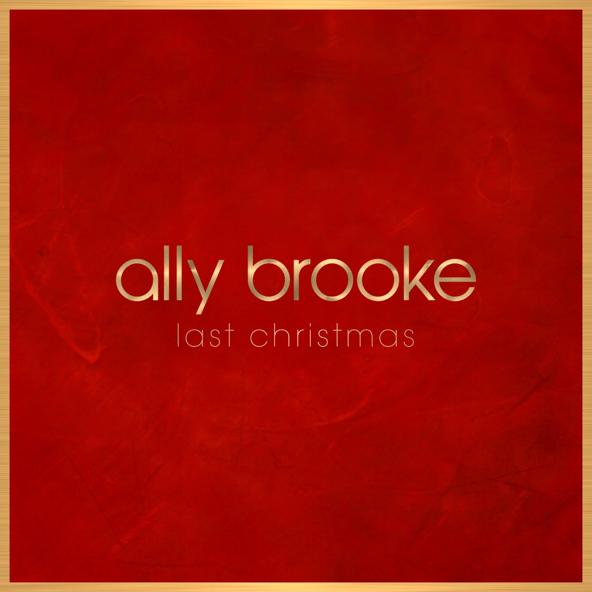 Last Christmas - Single by Ally Brooke album cover