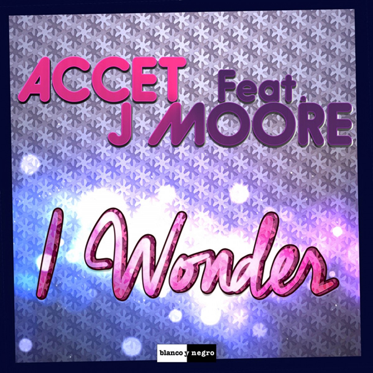 I Wonder (feat. J. Moore) - EP by Accet album cover