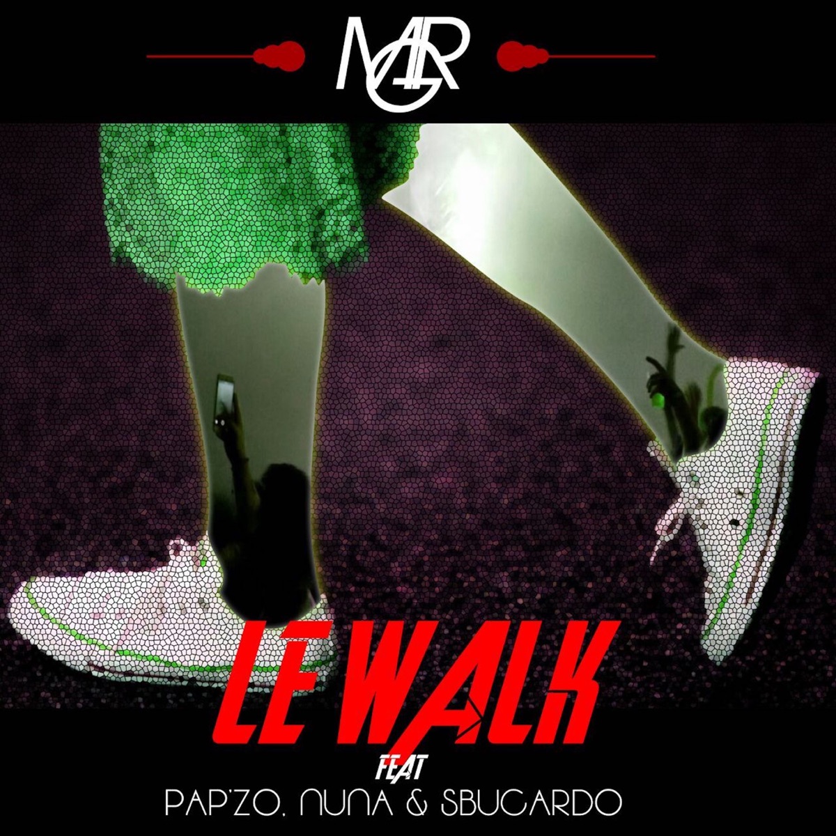 Le Walk (feat. Pap'zo, Nuna & Sbucardo) - Single by MR G album cover