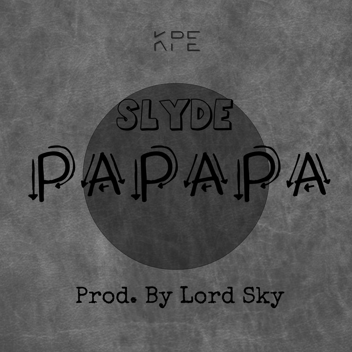 Papapa - Single by Slyde album cover