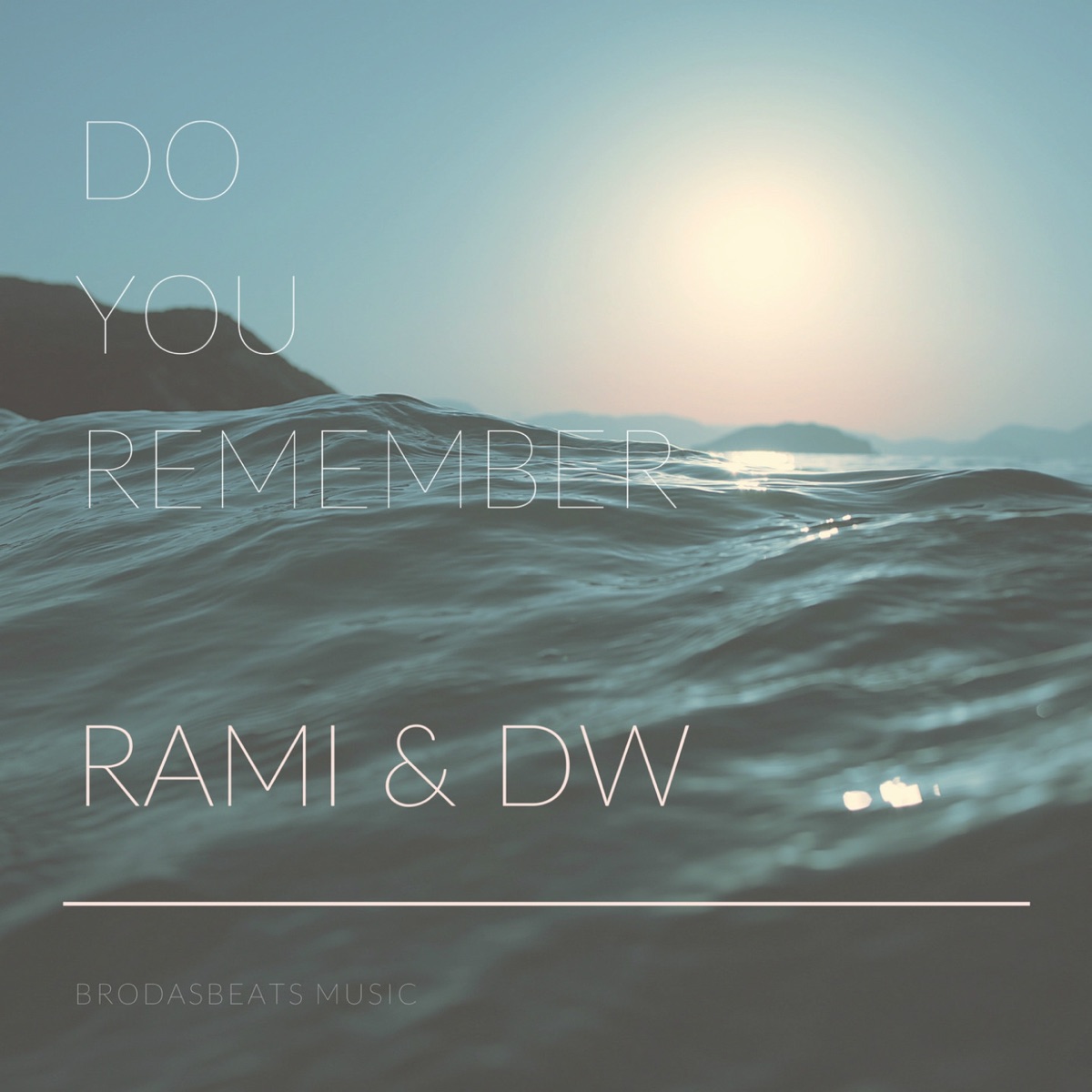 Do You Remember - Single by Rami & DW album cover