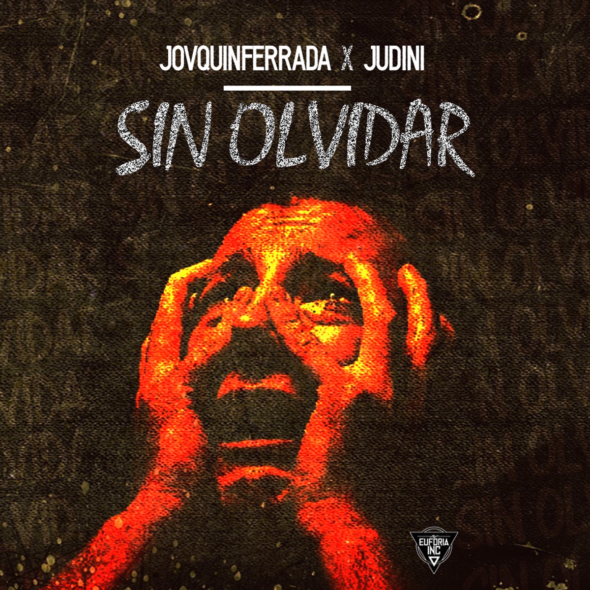 Sin olvidar (feat. Judini) - Single by JovquinFerrada album cover