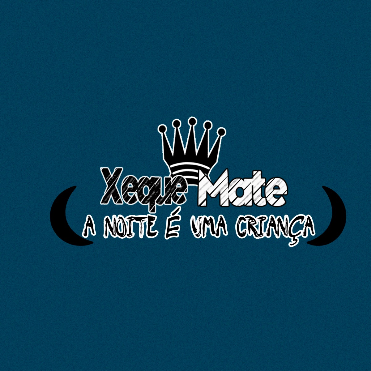 A Noite É uma Criança - Single by XequeMateRap, ThaleX & Deivin album cover