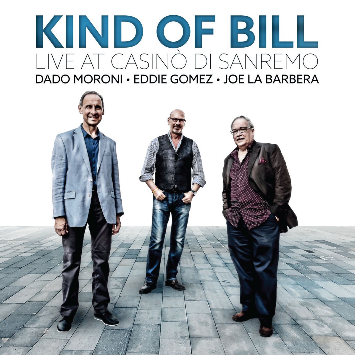 Kind of Bill: Live at Casinò Di Sanremo by Dado Moroni, Eddie Gomez & Joe LaBarbera album cover