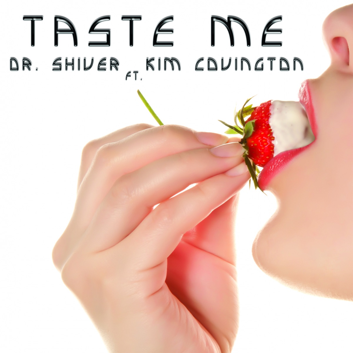 Taste Me (feat. Kim Covington) - EP by Dr. Shiver album cover