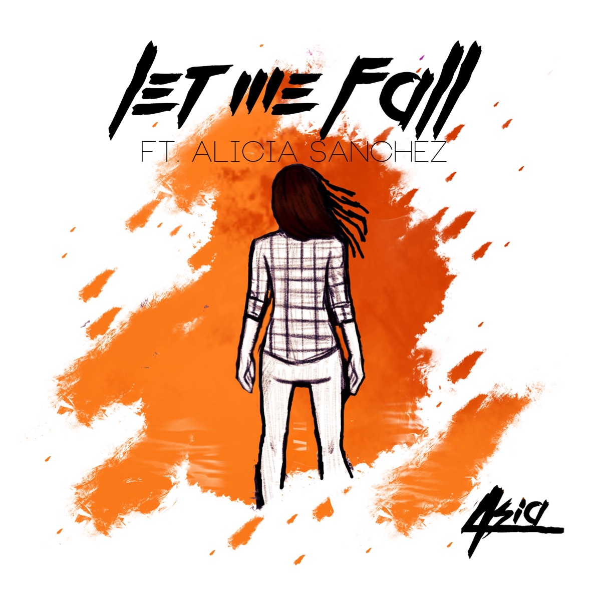 Let Me Fall (feat. Alicia Sanchez) - Single by 4SIA album cover