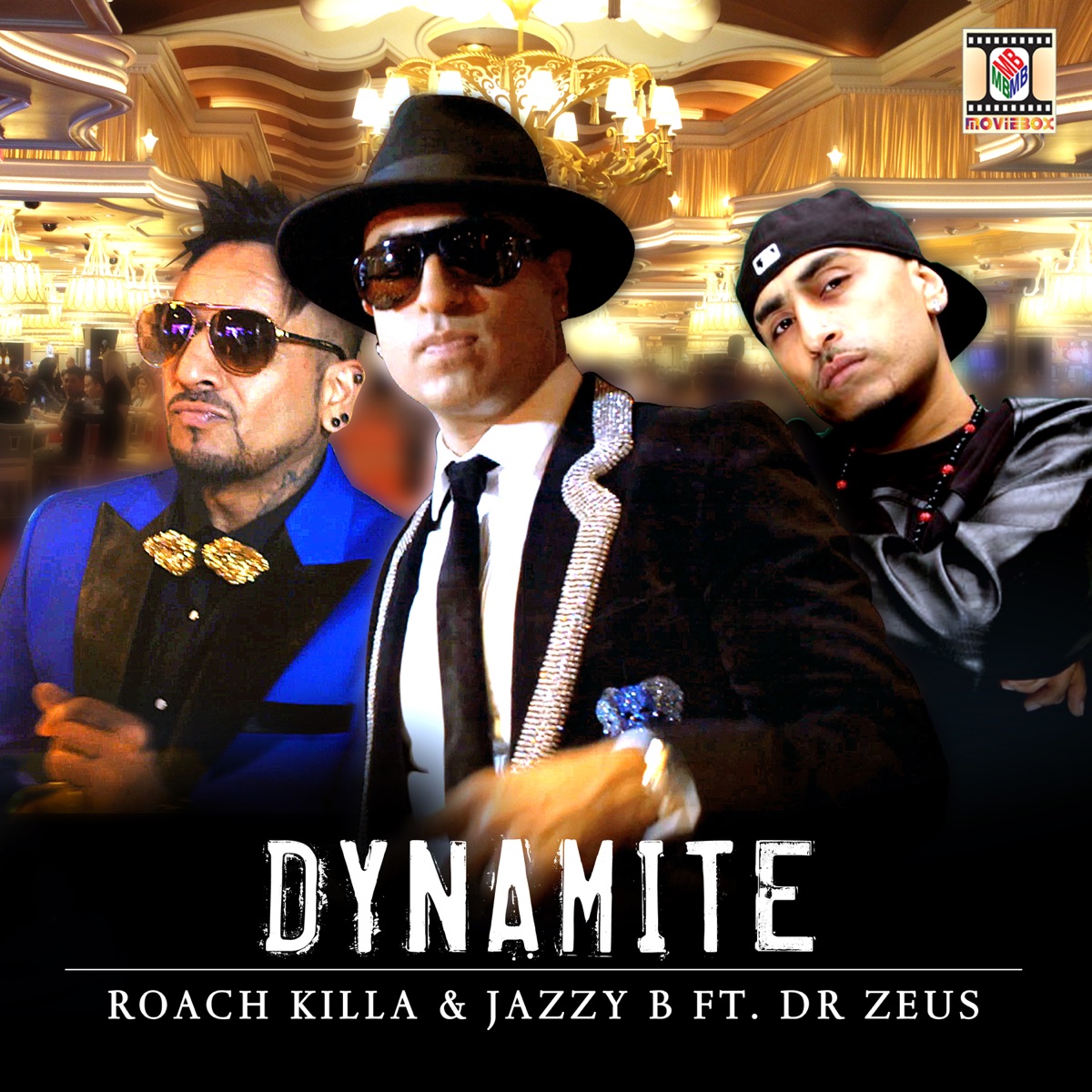 Dynamite (feat. Dr. Zeus) - Single by Roach Killa & Jazzy B album cover