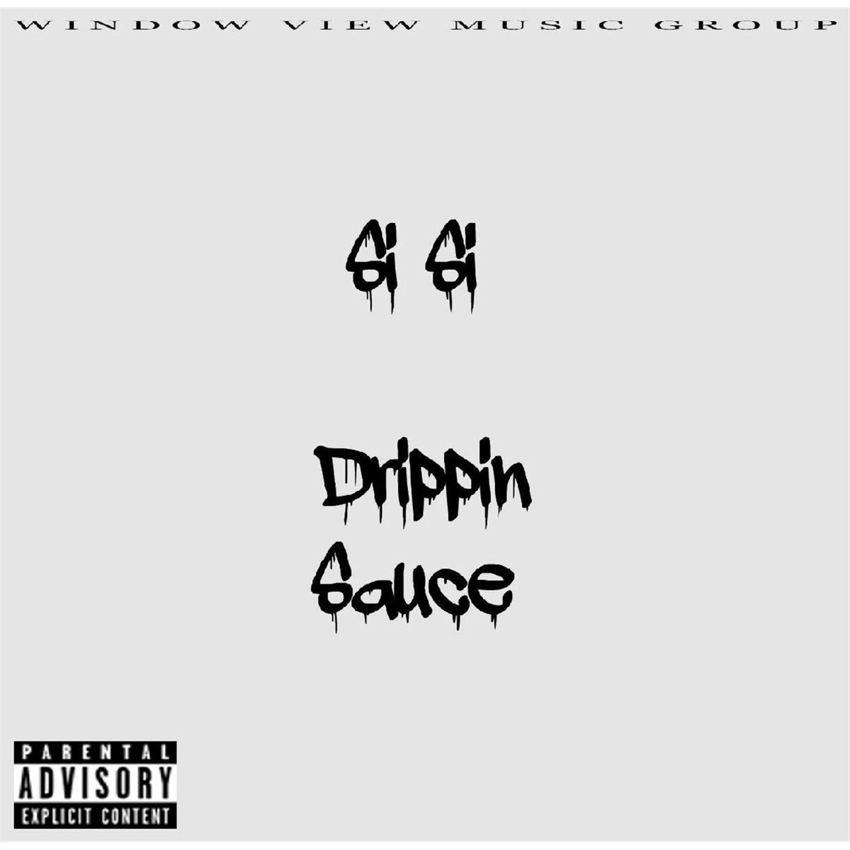 Drippin Sauce - Single by Sisi album cover