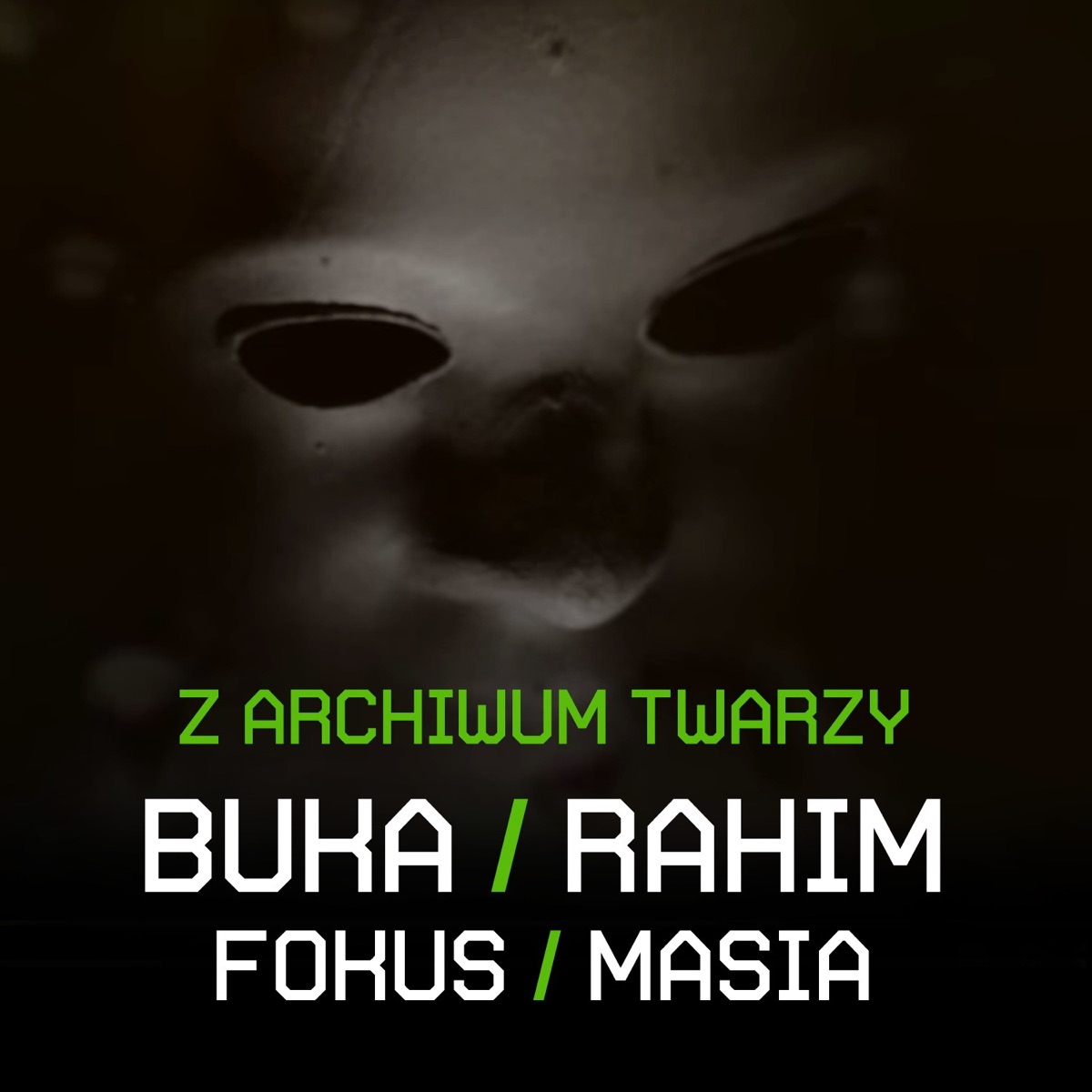 Z Archiwum Twarzy (feat. Fokus & Masia) - Single by Buka & Rahim album cover