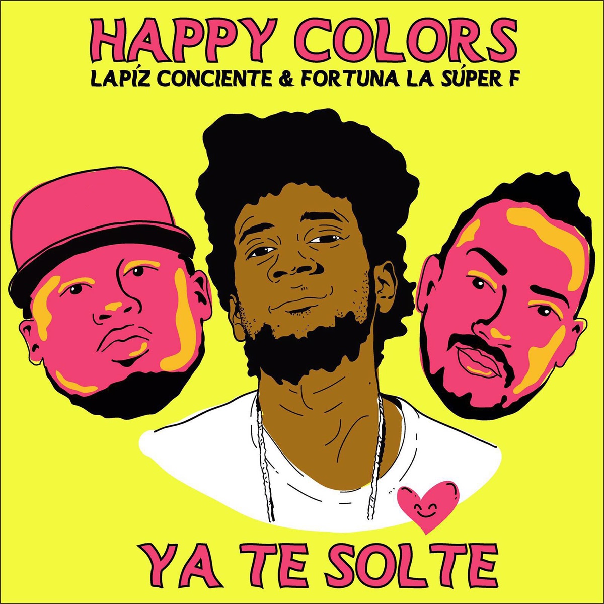 Te Solté (feat. Lapiz Conciente & Fortuna La Súper F) - Single by Happy Colors album cover