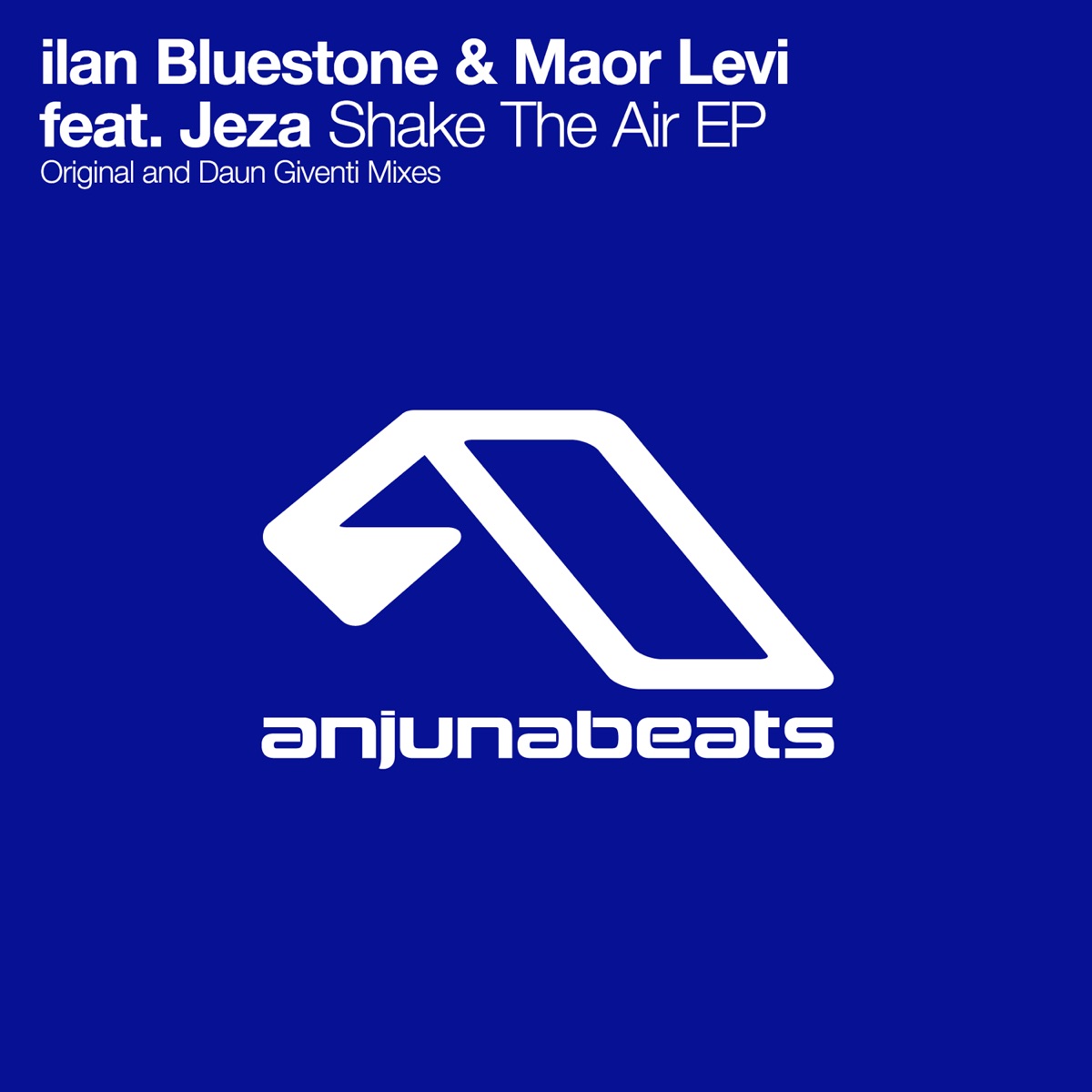 Shake the Air (feat. JEZA) - EP by Ilan Bluestone & Maor Levi album cover