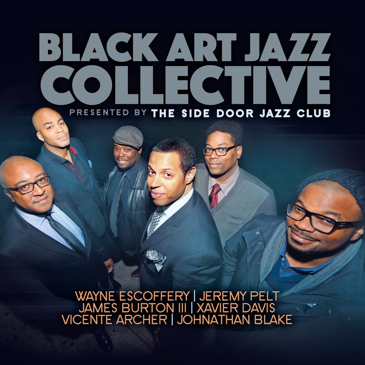 Presented by the Side Door Jazz Club (feat. Wayne Escoffery, Jeremy Pelt, James Burton III, Xavier Davis, Vicente Archer & Johnathan Blake) by Black Art Jazz Collective album cover