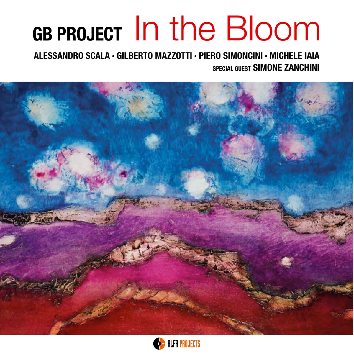 In the Bloom (feat. Alessandro Scala, Gilberto Mazzotti, Piero Simoncini & Michele Iaia) by GB Project album cover