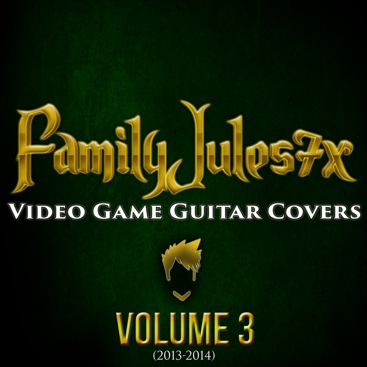 Video Game Guitar Covers, Vol. 3 by FamilyJules7x album cover