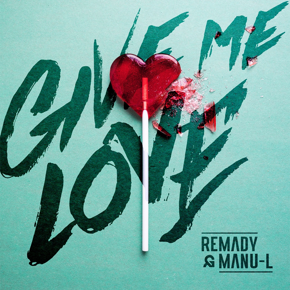 Give Me Love - Single by Remady & Manu-L album cover