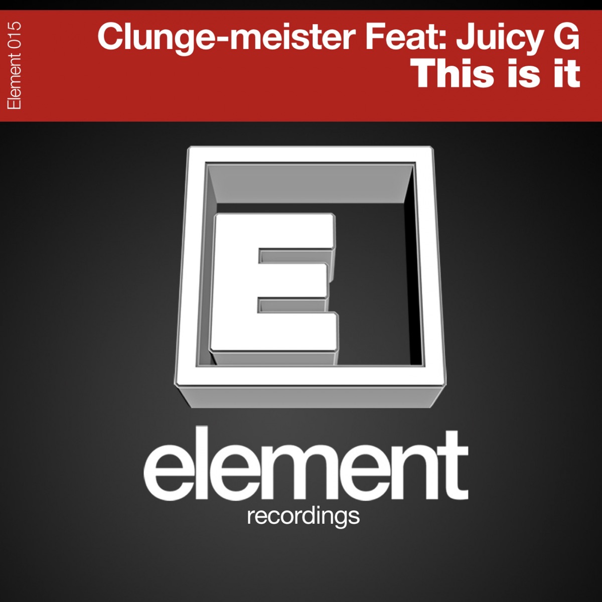 This Is It (feat. Juicy G) - Single by Clunge-Meister album cover