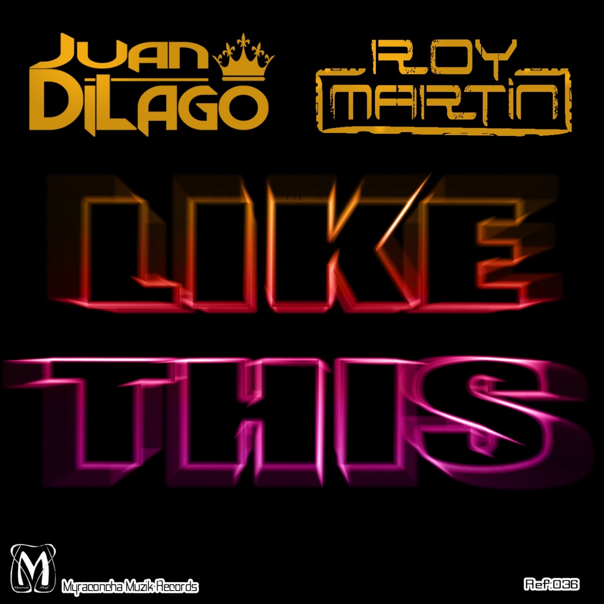 Like This - Single by Juan Di Lago & Roy Martin album cover
